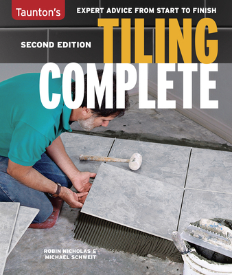 Tiling Complete: 2nd Edition - Schweit, Michael