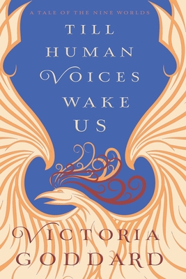 Till Human Voices Wake Us - Goddard, Victoria