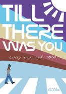 Till There Was You: Every Now And Then