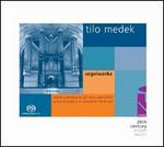 Tilo Medek: Orgelwerke