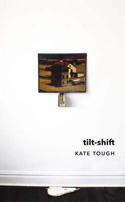 Tilt-Shift - Tough, Kate