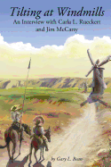 Tilting at Windmills: An Interview with Carla L. Rueckert and Jim McCarty