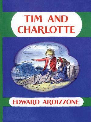Tim and Charlotte - Ardizzone, Edward