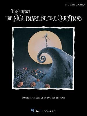 Tim Burton's the Nightmare Before Christmas: Big-Note Piano - Elfman, Danny (Composer)