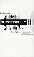Tim Sweeney's Guide to Successfully Playing Live