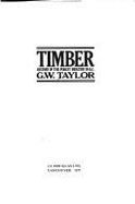 Timber : history of the forest industry in B.C.