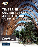 Timber in Contemporary Architecture: A Designer's Guide