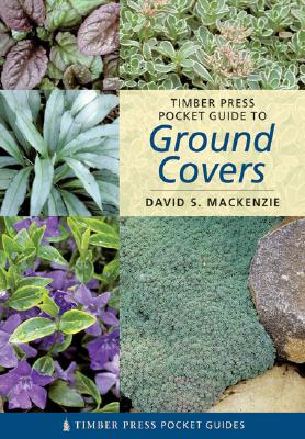 Timber Press Pocket Guide to Ground Covers - MacKenzie, David S