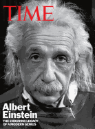 Time: Albert Einstein: The Enduring Legacy of a Modern Genius
