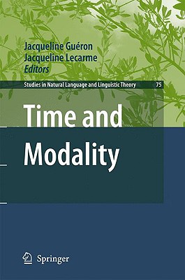 Time and Modality - Guron, Jacqueline (Editor), and Lecarme, Jacqueline, Professor (Editor)