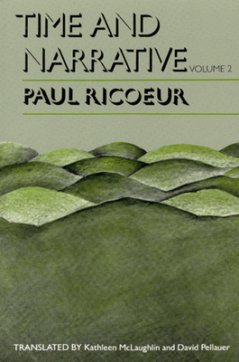 Time and Narrative, Volume 2 - Ricoeur, Paul