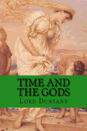 Time and the Gods: Classic Literature