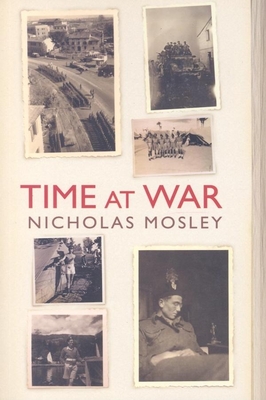 Time at War - Mosley, Nicholas