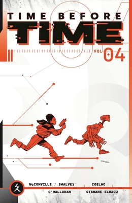 Time Before Time Volume 4 - Shalvey, Declan, and McConville, Rory, and Coelho, Jorge, Mr.