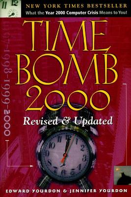 Time Bomb 2000 - Yourdon, Edward (Preface by), and Yourdon, Jennifer (Preface by)