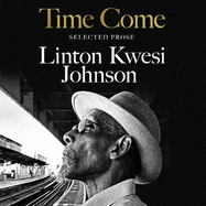 Time Come: Selected Prose