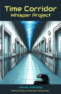 Time Corridor: Whisper Project