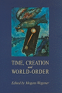 Time, Creation and World-Order