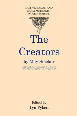 Time Creators - Sinclair, May, and Pykett, Lynn (Editor)