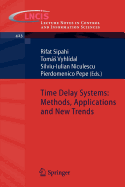 Time Delay Systems: Methods, Applications and New Trends