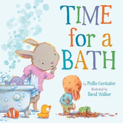 Time for a Bath: Volume 3 - Gershator, Phillis, and Walker, David