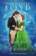 Time for a Viscount: A Time Travel Romance