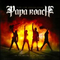 Time for Annihilation: On the Record and on the Road - Papa Roach