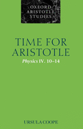 Time for Aristotle: Physics IV. 10-14