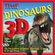 Time for Kids Dinosaurs 3D: An Incredible Journey Through Time