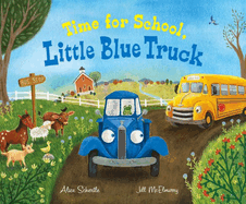 Time for School, Little Blue Truck Big Book: A Back to School Book for Kids