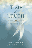 Time for Truth: A New Beginning