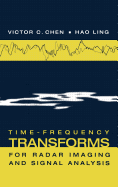 Time-Frequency Transforms for Radar Imaging and Signal Analysis