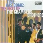 Time Has Come: The Best of the Chambers Brothers