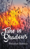 Time in Shadows