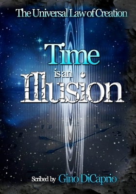 Time is an Illusion: Book II - Edited Edition - Mascia, Shelley (Editor), and DiCaprio, Gino