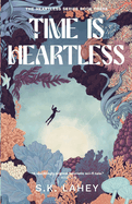 Time Is Heartless: A Time Travel Romance