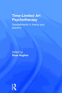 Time-Limited Art Psychotherapy: Developments in Theory and Practice