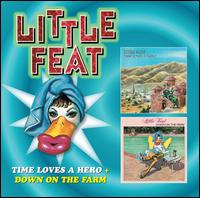 Time Loves a Hero/Down on the Farm - Little Feat