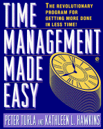 Time Management Made Easy - Turla, Peter, and Hawkins, Kathleen L