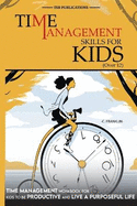 Time Management Skills for Kids (Over 12)
