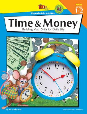 Time & Money, Grades 1 - 2: Building Math Skills for Daily Life - Linderman, Bill