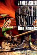 Time Nomads: Adventure and Suspense in a Treacherous New World - Axler, James, and McCallister, Doug (Read by)