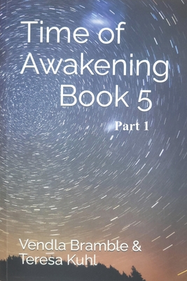 Time of Awakening: Book 5 Part 1 - Bramble, Vendla