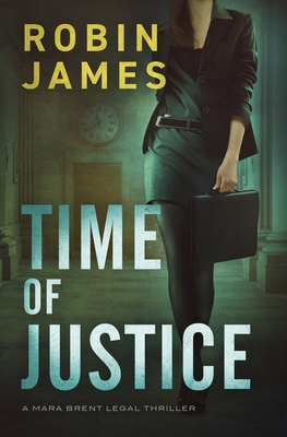 Time of Justice - James, Robin