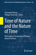 Time of Nature and the Nature of Time: Philosophical Perspectives of Time in Natural Sciences