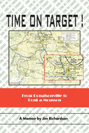 Time on Target!: From Donalsonville to Pont-A-Mousson