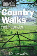 Time Out Country Walks Near London, Volume 2: 30 New Walks