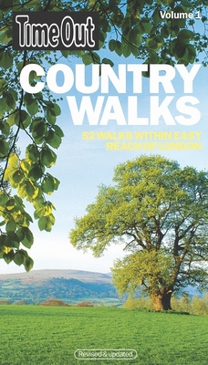 Time Out Country Walks, Volume 1: 52 Walks Within Easy Reach of London - Time Out