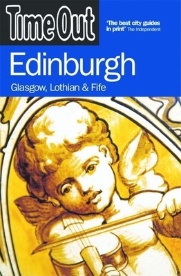 Time Out Edinburgh: Glasgow, Lothian, and Fife - Lerner, Dan (Compiled by), and Pidd, Helen (Compiled by)