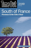 Time Out South of France: Provence and the Cte d'Azur